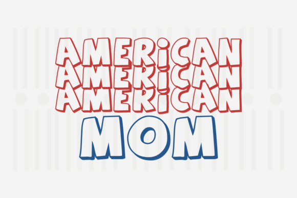 American Mom 4th of July SVG for Crafts & Graphics