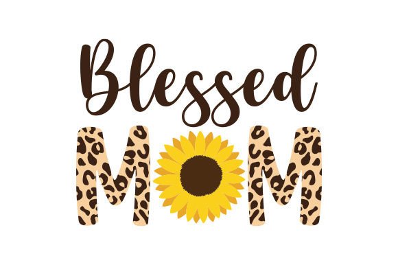 Blessed Mom Sunflower Leopard Crafts for Mother S Day