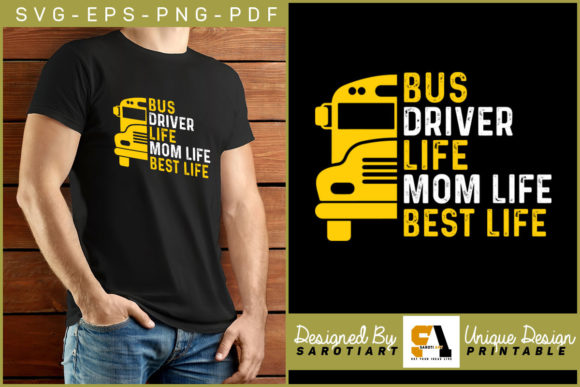 Bus Driver Life Mom Life Best Life SVG Graphics