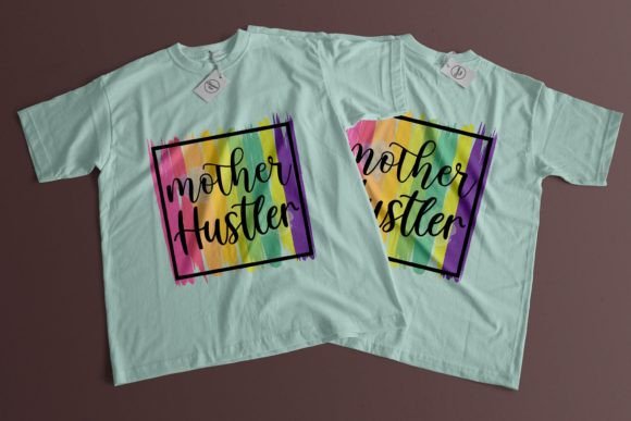 Mother Hustler Sublimation: Graphics & Print Templates